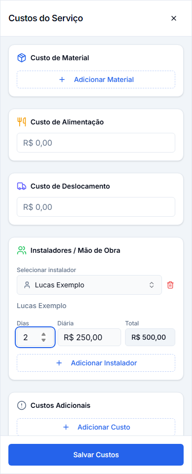 Custos do Serviço no celular: Lucas Exemplo selecionado em Instaladores / Mão de Obra, 2 Dias, Diária de R$ 250 e Total de R$ 500. Botão Salvar Custos ao final.